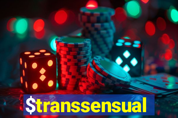 $transsensual