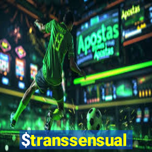 $transsensual