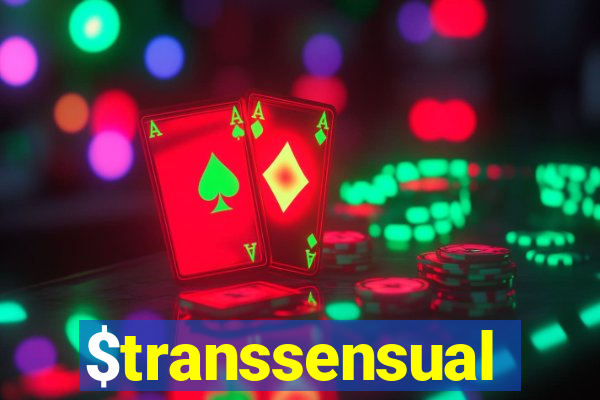 $transsensual