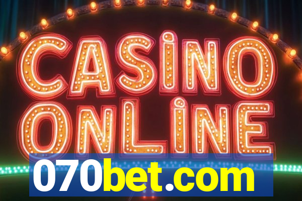 070bet.com
