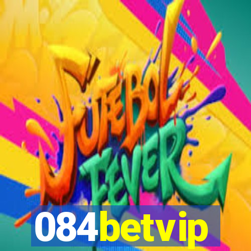 084betvip