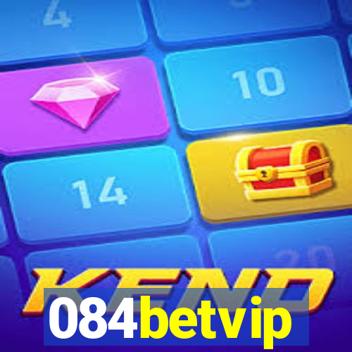 084betvip
