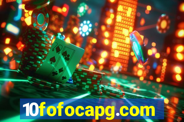 10fofocapg.com