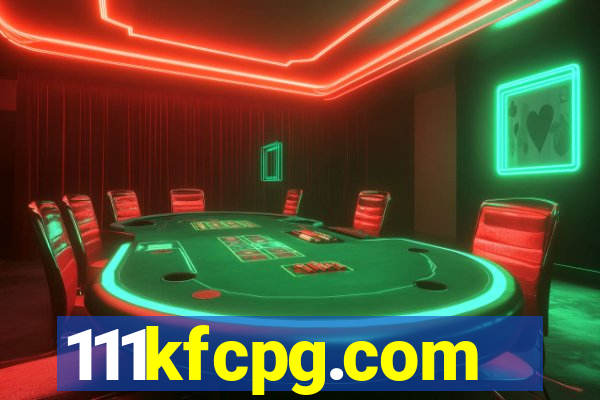 111kfcpg.com