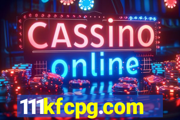 111kfcpg.com