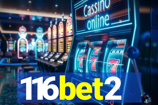 116bet2