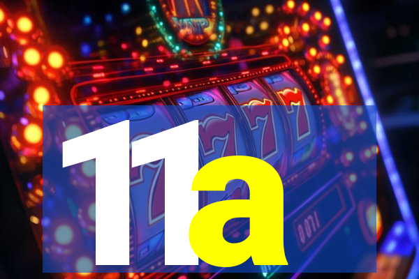 11a
