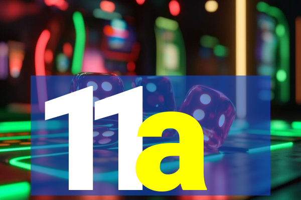 11a