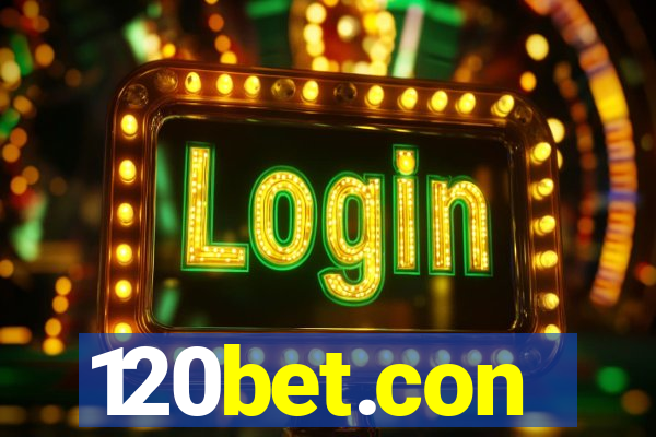 120bet.con