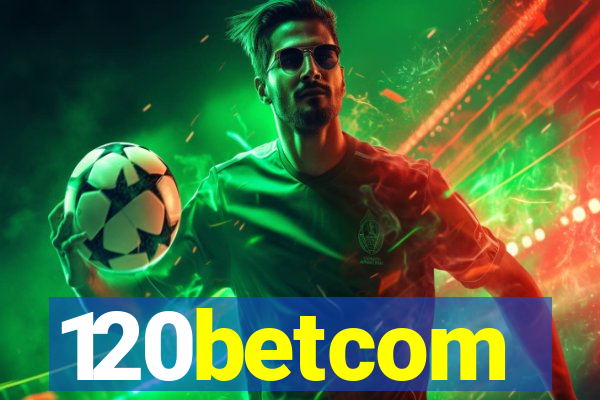 120betcom