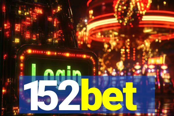 152bet