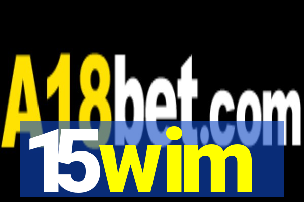 15wim