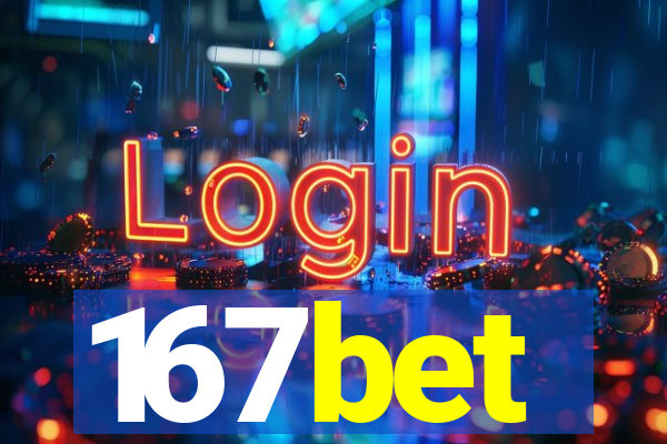 167bet