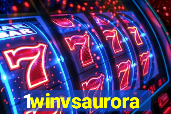 1winvsaurora