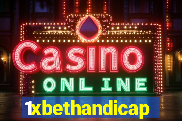 1xbethandicap