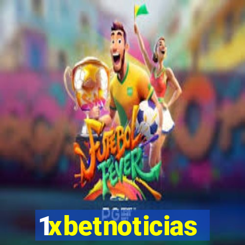 1xbetnoticias