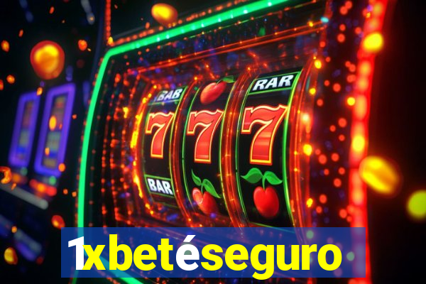 1xbetéseguro