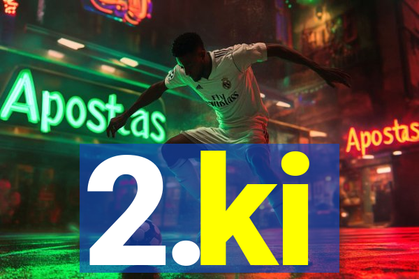 2.ki
