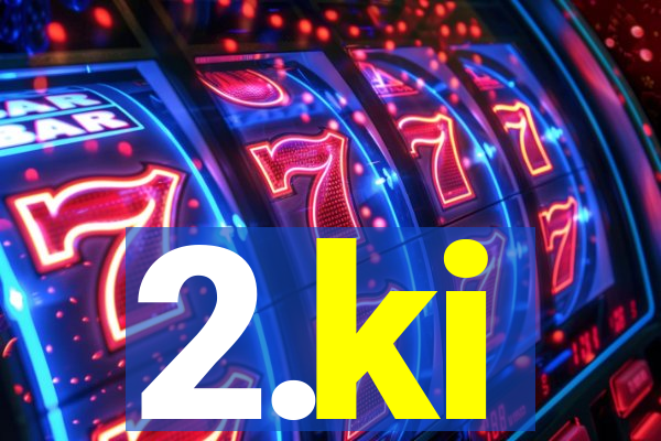 2.ki