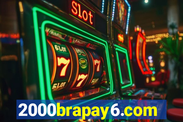 2000brapay6.com
