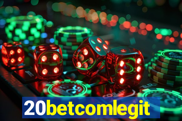 20betcomlegit