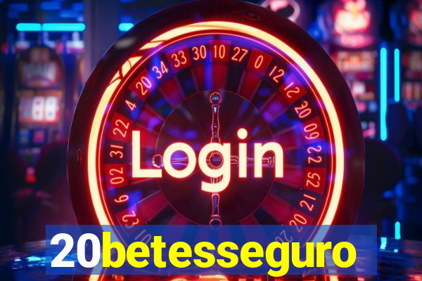 20betesseguro
