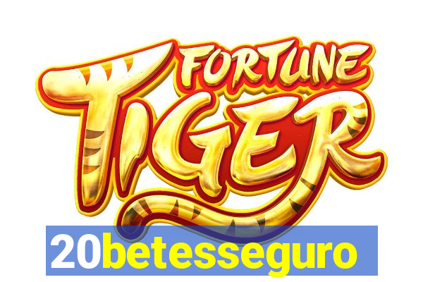 20betesseguro