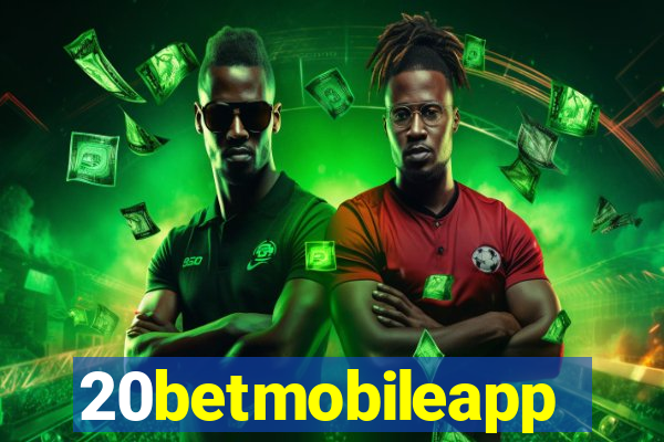 20betmobileapp