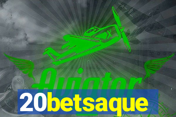 20betsaque