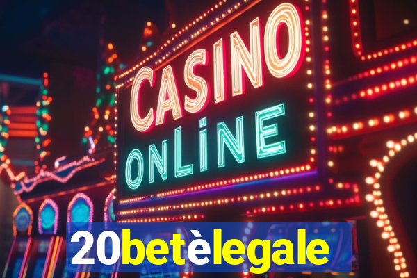 20betèlegale