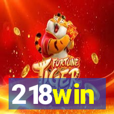 218win