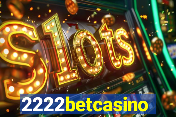 2222betcasino