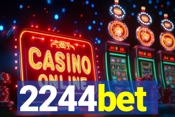 2244bet