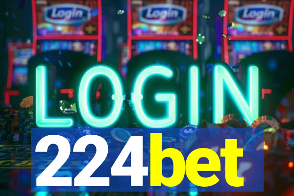224bet