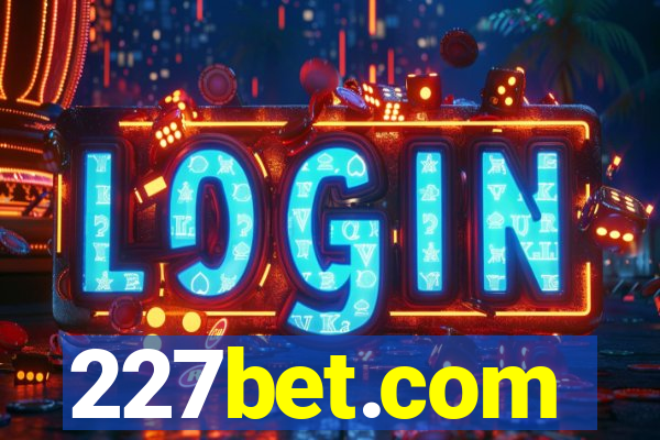 227bet.com