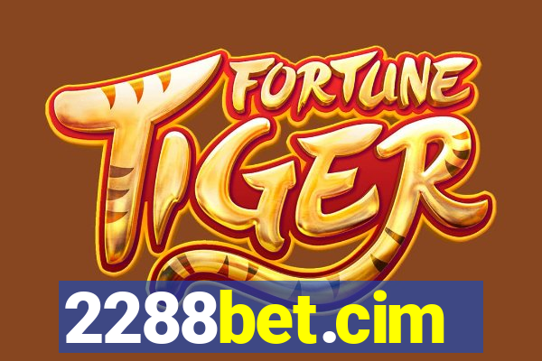2288bet.cim