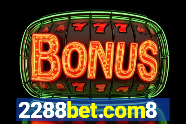 2288bet.com8