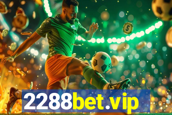 2288bet.vip