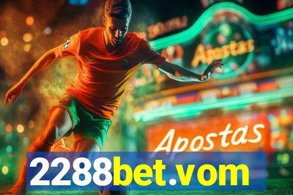 2288bet.vom