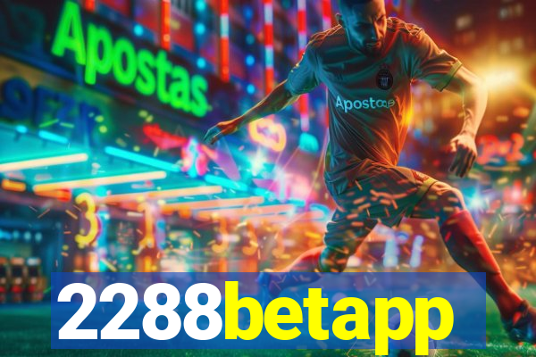 2288betapp