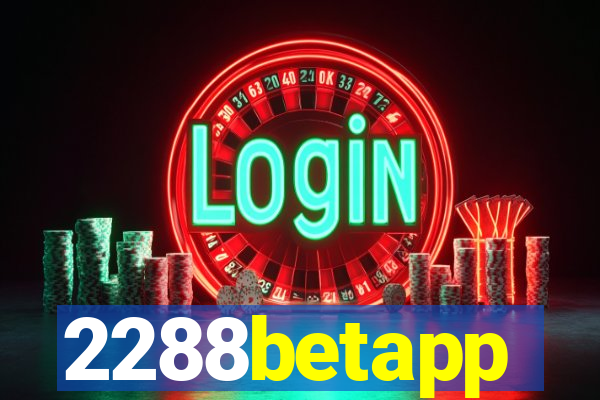 2288betapp