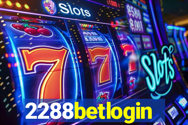 2288betlogin