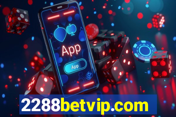 2288betvip.com