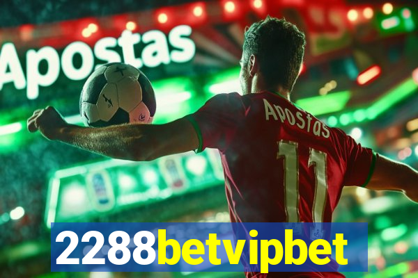 2288betvipbet