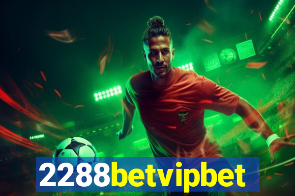 2288betvipbet