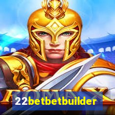 22betbetbuilder
