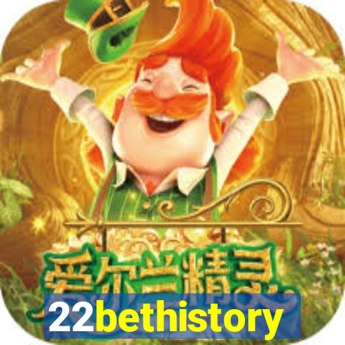 22bethistory