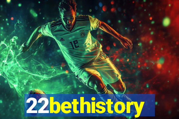 22bethistory