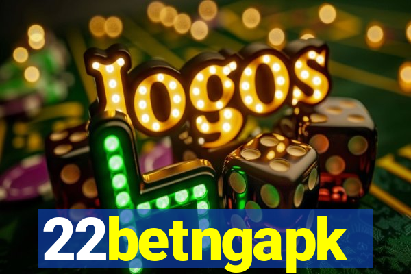 22betngapk