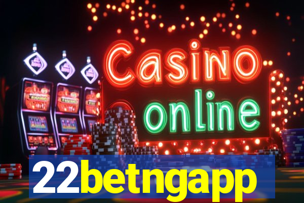 22betngapp